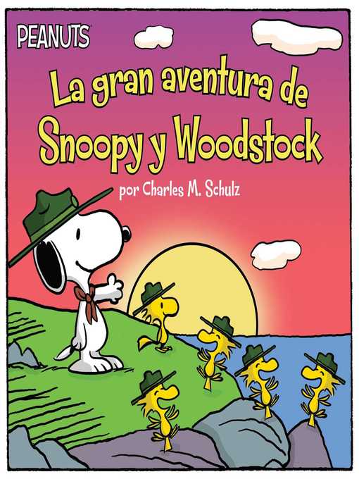 Title details for La gran aventura de Snoopy y Woodstock by Charles  M. Schulz - Wait list